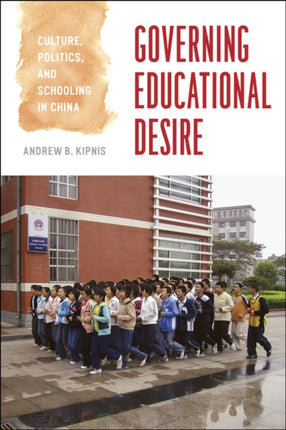 Governing Educational Desire  Culture Politics
