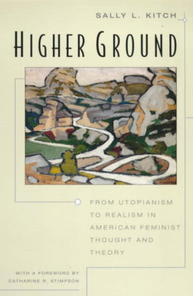 Higher Ground  From Utopianism to Realism in