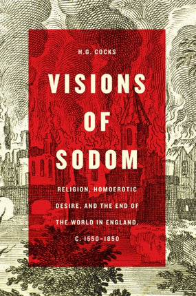 Visions of Sodom Religion Homoerotic Desire and