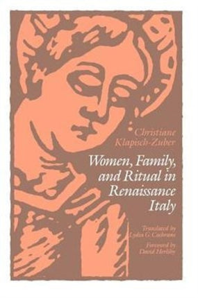 Women, Family, and Ritual in Renaissance Italy