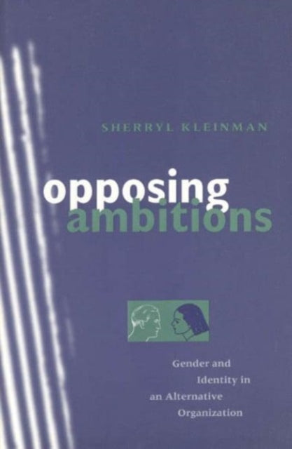 Opposing Ambitions  Gender  Identity in an