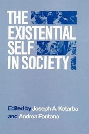 The Existential Self in Society