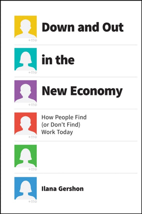 Down and Out in the New Economy: How People Find