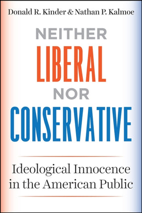 Neither Liberal nor Conservative: Ideological Innocence in the American Public