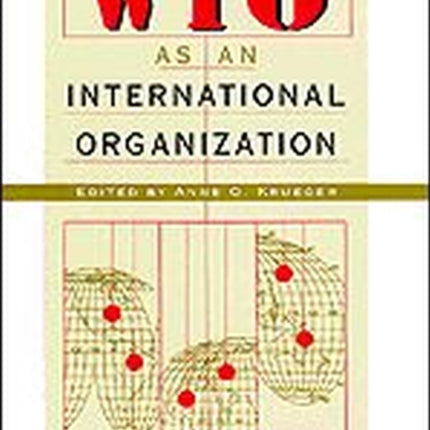 The WTO as an International Organization