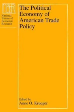 The Political Economy of American Trade Policy NBERProject Reports