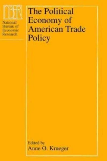 The Political Economy of American Trade Policy NBERProject Reports