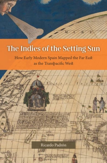 The Indies of the Setting Sun  How Early Modern