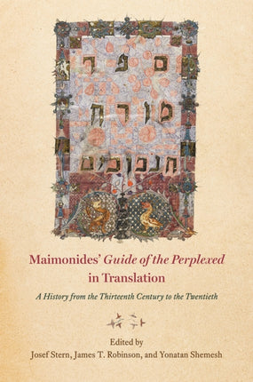 Maimonides' "guide of the Perplexed" in Translation: A History from the Thirteenth Century to the Twentieth