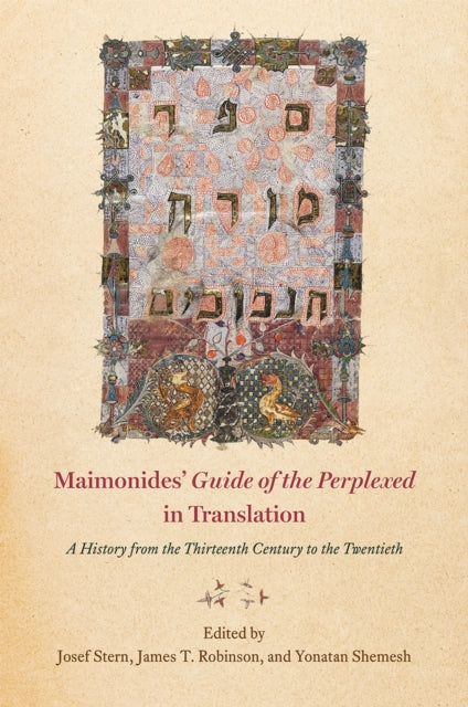 Maimonides' "guide of the Perplexed" in Translation: A History from the Thirteenth Century to the Twentieth