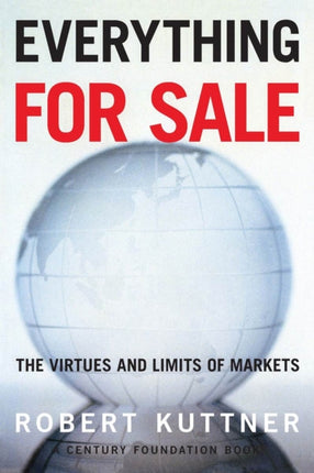 Everything for Sale: The Virtues and Limits of Markets