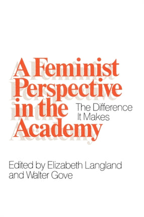 A Feminist Perspective in the Academy: The Difference It Makes