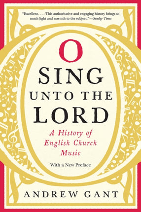 O Sing Unto the Lord A History of English Church Music