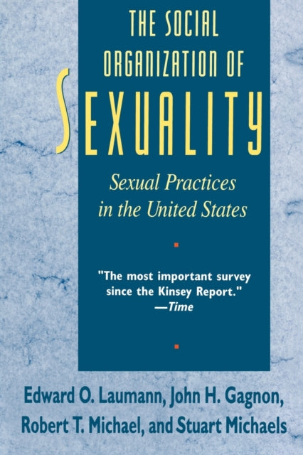 The Social Organization of Sexuality: Sexual Practices in the United States