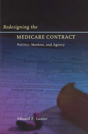 Redesigning the Medicare Contract  Politics