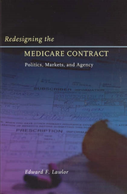 Redesigning the Medicare Contract  Politics