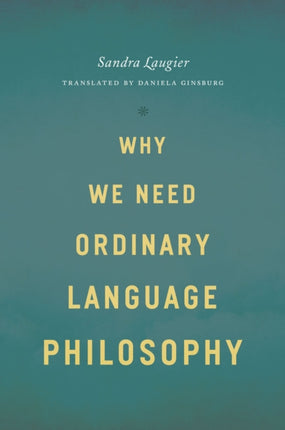 Why We Need Ordinary Language Philosophy