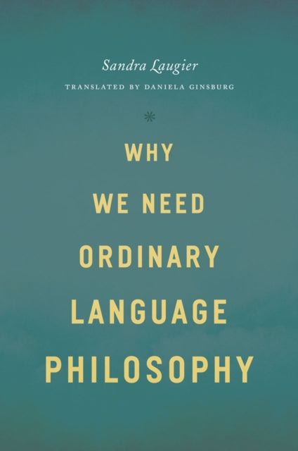 Why We Need Ordinary Language Philosophy