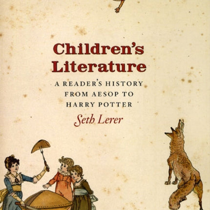 Children`s Literature – A Reader`s History, from Aesop to Harry Potter