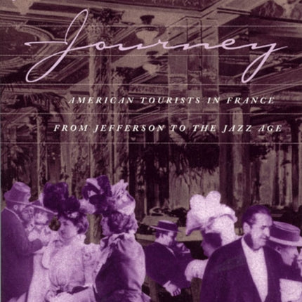 Seductive Journey American Tourists in France