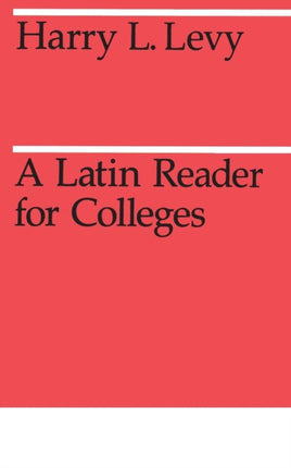 A Latin Reader for Colleges