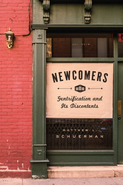 Newcomers: Gentrification and Its Discontents