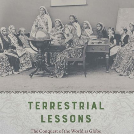 Terrestrial Lessons  The Conquest of the World as