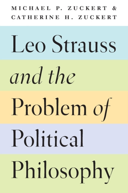 Leo Strauss and the Problem of Political Philosophy