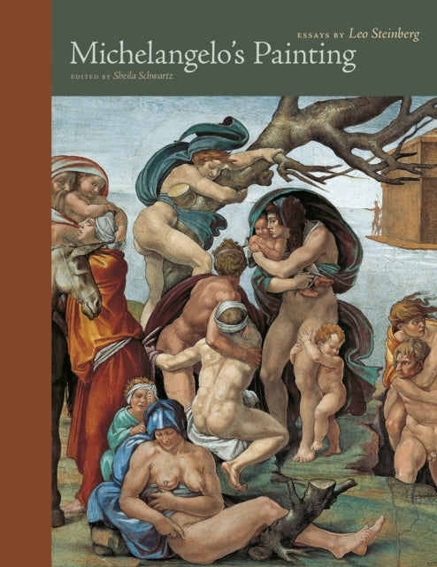 Michelangelo's Painting: Selected Essays