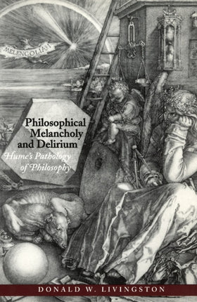 Philosophical Melancholy and Delirium Humes