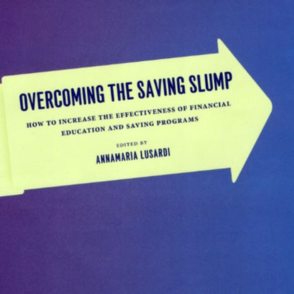 Overcoming the Saving Slump  How to Increase the