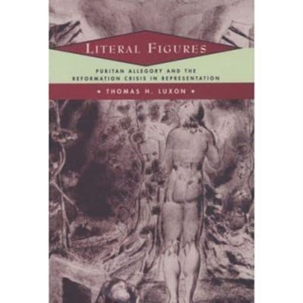 Literal Figures  Puritan Allegory and the