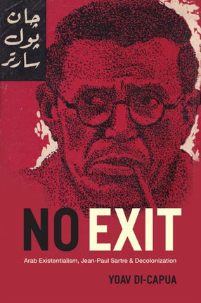 No Exit  Arab Existentialism JeanPaul Sartre and