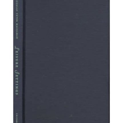 Leisure Settings  Bourgeois Culture Medicine  the