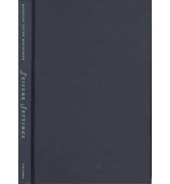 Leisure Settings  Bourgeois Culture Medicine  the