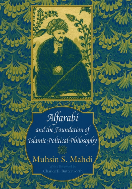 Alfarabi and the Foundation of Islamic Political