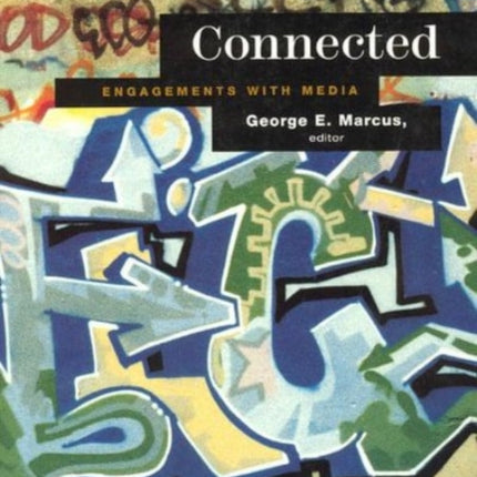 Connected  Engagements with Media at Centurys End