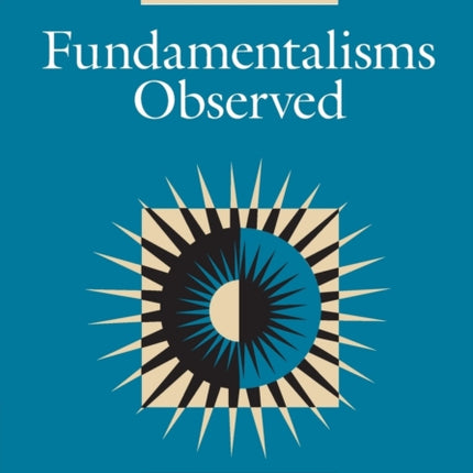 Fundamentalisms Observed