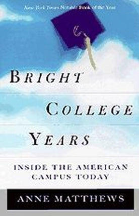 Bright College Years  Inside the American College
