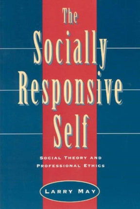 The Socially Responsive Self  Social Theory
