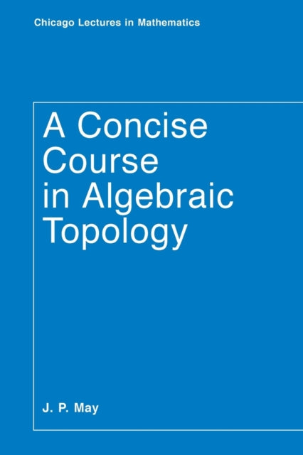 A Concise Course in Algebraic Topology