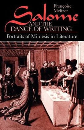 Salome and the Dance of Writing: Portraits of Mimesis in Literature