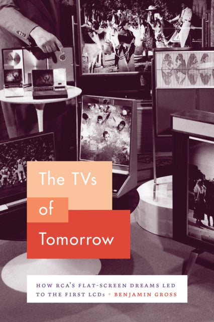 The TVs of Tomorrow: How RCA's Flat-Screen Dreams Led to the First LCDs