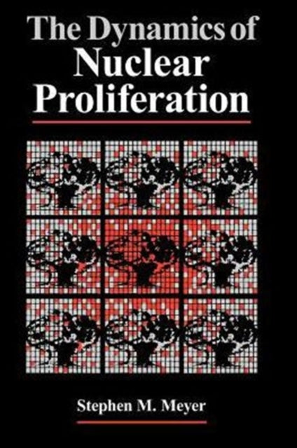 The Dynamics of Nuclear Proliferation