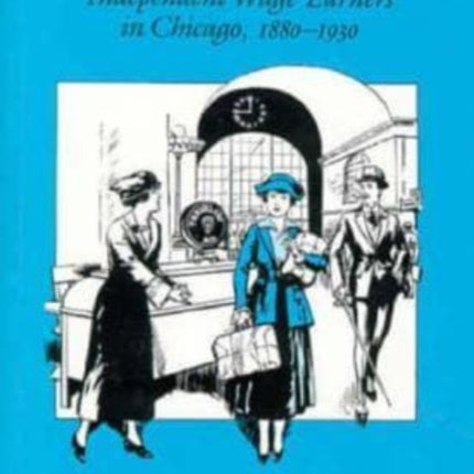 Women Adrift Independent Wage Earners in Chicago
