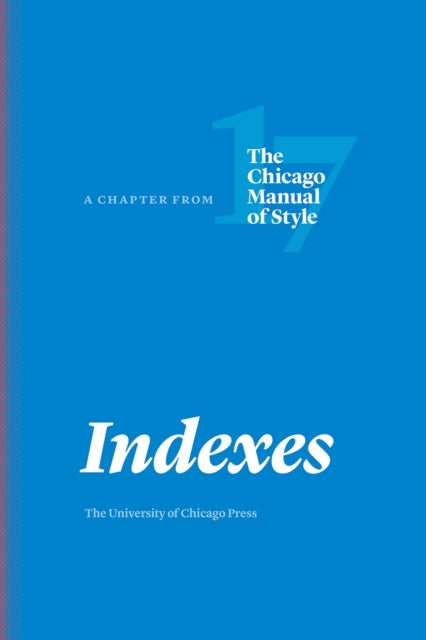 Indexes: A Chapter from The Chicago Manual of Style