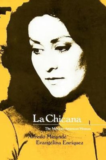 La Chicana: The Mexican-American Woman