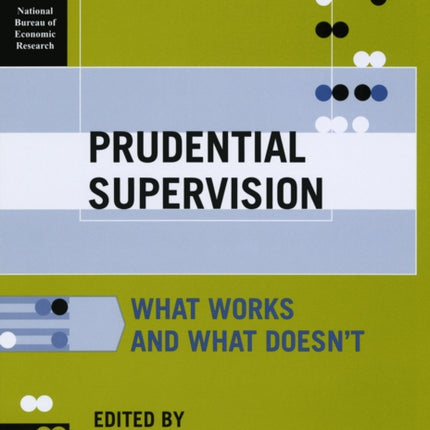 Prudential Supervision  What Works  What Doesnt