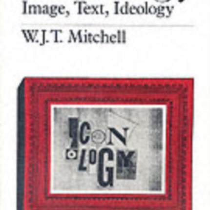 Iconology: Image, Text, Ideology