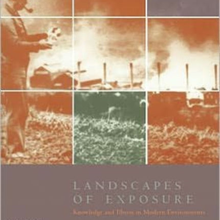 Osiris, Volume 19: Landscapes of Exposure: Knowledge and Illness in Modern Environments